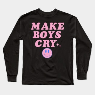 Make Boys Cry Pink Y2K Aesthetic Celebrity Quotes Simple Long Sleeve T-Shirt